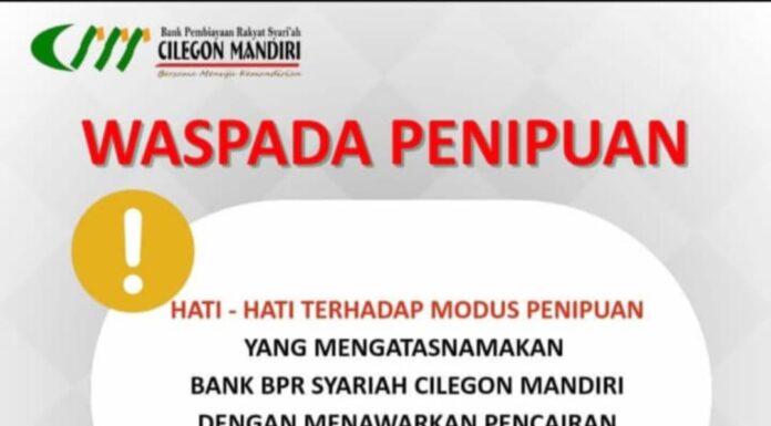 Beredar Modus Penipuan Mencatut Nama BPR Syariah Cilegon Mandiri, Masyarakat Harus Waspada